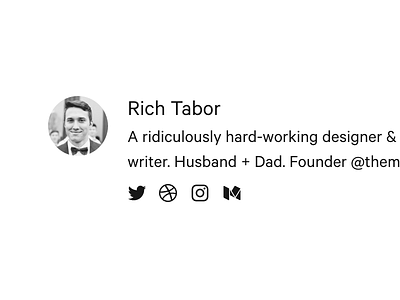 Author Biography [richtabor.com] author biography blog dribbble instagram medium post social