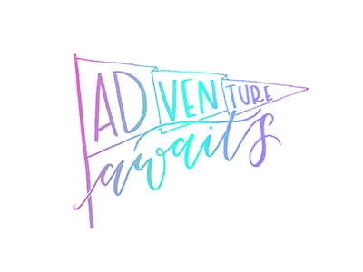 Adventure Awaits hand lettering typography