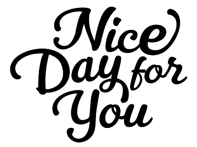 Niceday black calligraphic calligraphy design handwritten illustration lettering poster text type vector white