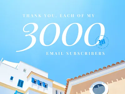 Thank you, each of my 3 000 email subscribers! cyprus day email inspiration letter maicle muse sea subscribe sun thank thanks