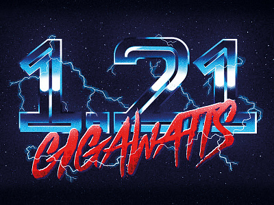 1.21 GIGAWATTS 80s bttf doc brown hand drawn marty mcfly movie retro type typography