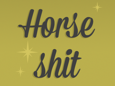 Horse Shit