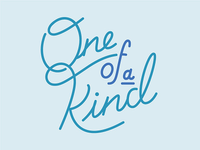 One of a Kind blue cursive lettering monoline typography