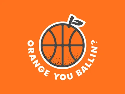 Orange You Ballin? Rebound ball basketball juicy leaf orange sports