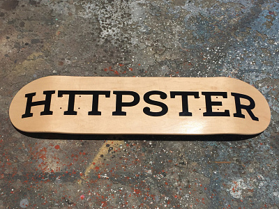 HTTPSTER Skateboard httpster nerd skateboard