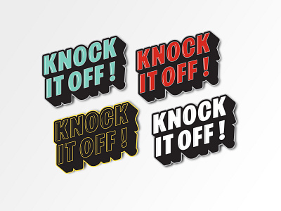 Knock It Off! knock it off lettering patch pin