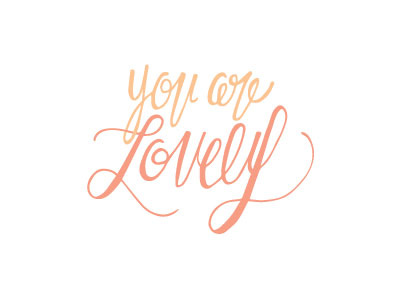 You are Lovely digitize handlettering lettering letters love lovely orange peach vector you