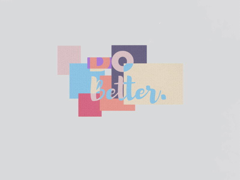 Do Better after effects animation textures typography