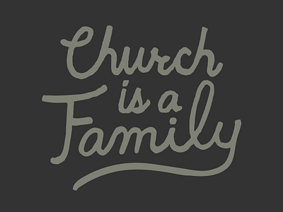 Church Fam pt. 2 church city church family hand drawn knox knoxville reconciliation type typography