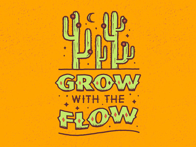 Grow With The Flow cactus illustration nature new mexico plants southwest texas type