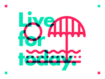 Live for today. freelance holiday illustration illustrator live summer sun typr