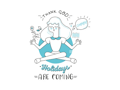 Holidays are coming blu character flat holiday illustration lettering outline type yoga