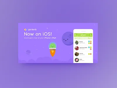 Gardenia Ios Launch adv plants promo space