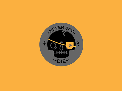 Never say die 80s badge eighties goonies icon sticker