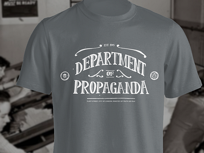 DEPARTMENT OF PROPAGANDA | T-SHIRT 1984 george orwell hand lettering orwell propaganda tshirt typography vintage