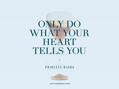 Only Do What Your Heart Tells You practice quote serif typography