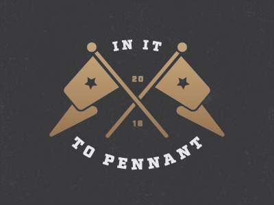 In It To Pennant baseball championship flag gold logo pennant sports win