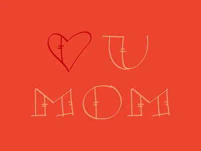 Love U Mom heart lettering love mom tattoo typography