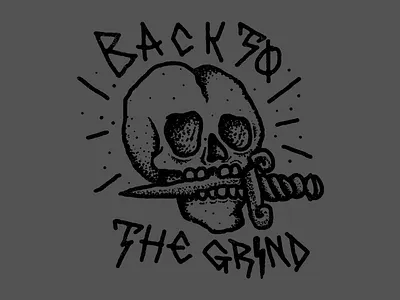 Back To The Grind apparel illustration lettering linework reaper skateboard skull stippling tshirt
