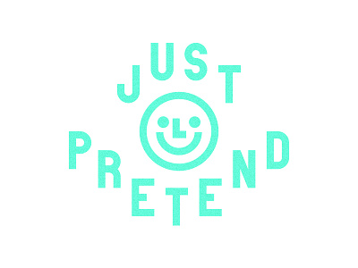 Just Pretend clean custom type happy icon logo sad smile typography