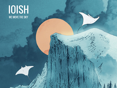 We move the sky EP - IOISH album cover ioish manta ray