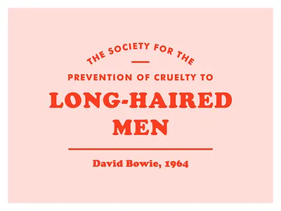 The Society for the Prevention of Cruelty to Long-Haired Men david bowie typography