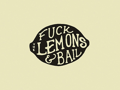 When life gives you lemons just say... hand drawn hand lettering illustration ink lemon type typography