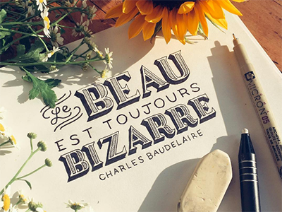 "Beauty is always bizarre" french handlettering lettering micron quotes sketch