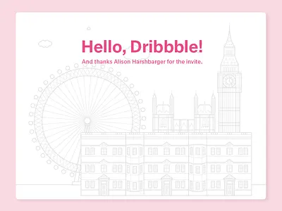 Hello, Dribbble hello illustration london welcome
