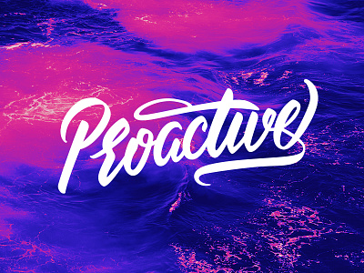 Proactive lettering handlettering handwriting illustrarion illustrator lettering