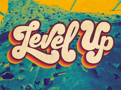 Level Up 1970 70s color design dianaleilee hand lettering handlettering level up seventies typography