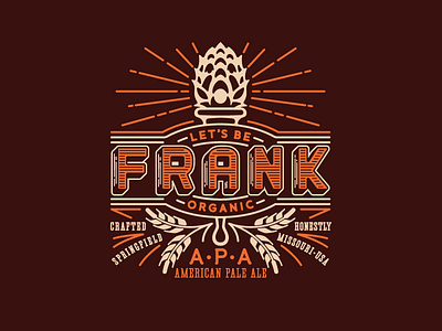 Let’s Be Frank Organic APA Logo Concept american pale ale beer debut emblem hop logo missouri organic ornate torch wheat