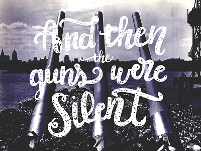 Silent Guns Poster guns hand letter lettering military wwii