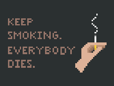 Smoking kills? smoking