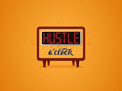 Hustle O Clock clock hustle illustrator lettering retro vector