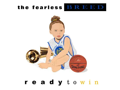 Riley Curry - "Ready to Win" golden state illustration notorious big riley curry steph curry warriors
