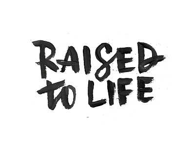 raised to life brush lettering hand lettering lettering