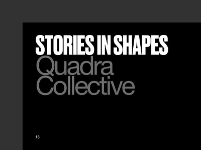 Stories In Shapes, Quadra Collective creativedoc