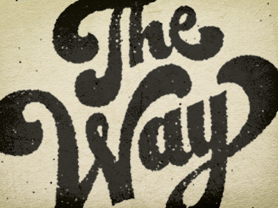 The Way hand drawn type vintage