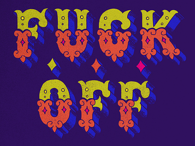 Mood! circus danilo mancini fuck fuck off hand lettering illustration mood sailor danny style vintage