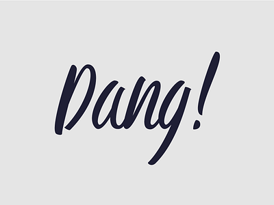 Dang Type 2 dang script type typography