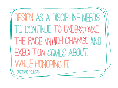 Making Changes to Design design design culture design lead design thinking designer quotes innovation