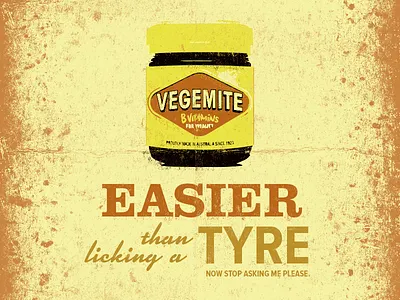 Vegemite - I suppose it's easier than licking a tyre? disgusting grunge jar marmite nasty stop asking vector vegemite