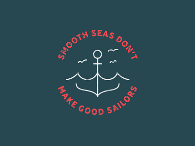 Smooth seas don't make good sailors badge band deep generic neck pop punk tattoo