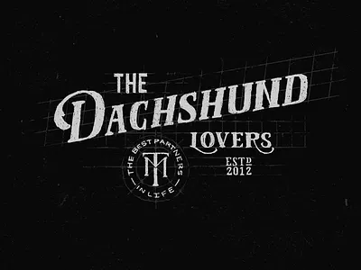 Dachshund Lovers dachshund grunge guides handmade lettering letters monogram type typography