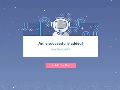 New User Successfully added button galaxy helmet link modal space space dude stars