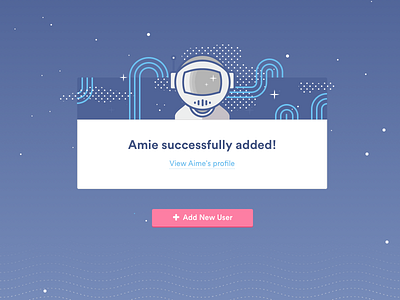 New User Successfully added button galaxy helmet link modal space space dude stars