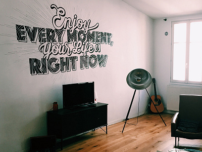 Enjoy mural quote typography