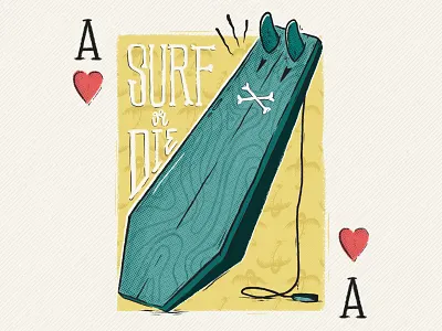 Surf Or Die board card handlettering illustration lettering photoshop playcard surf surfing type vintage