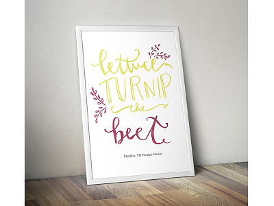 Lettuce Turnip the Beet Letterpress Poster design lettering letterpress puns
